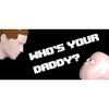 Who's Your Daddy thumbnail